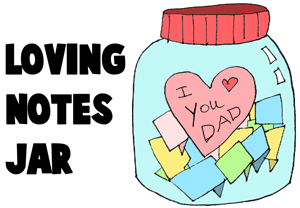 Make a Loving Messages Jar for Dad
