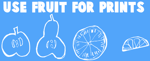 Have Fun Using Fruit to Make Stamps and Prints
