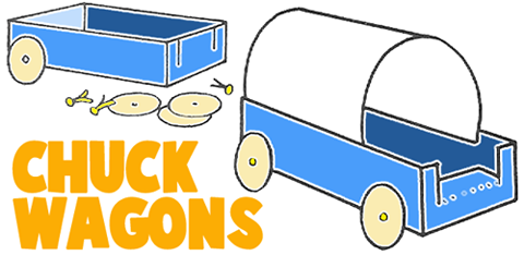 How to Make Chuck Wagons