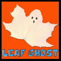 Making Leaf Ghosts