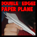 Double Edged Paper Airplanes