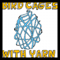 Yarn Bird Cages