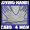 Mothers Day Loving Hands Card
