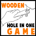 Make a Wooden Hole in One Game