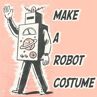 How to Make a Robot Costume with Cardboard Boxes for Halloween Costume