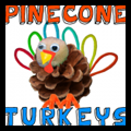 Pinecone Turkeys