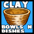 Making Clay Bowls, Dishes, and Mugs