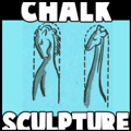 Chalk Sculptures