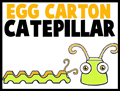 Egg Carton Catepillars