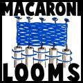 Make Macaroni Noodle Looms