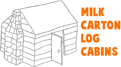 Milk Carton Log Cabins