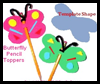 Butterfly
  Pencil Toppers