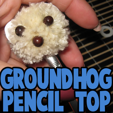 Making a Groundhog Pencil Topper Craft for Groundhogs Day