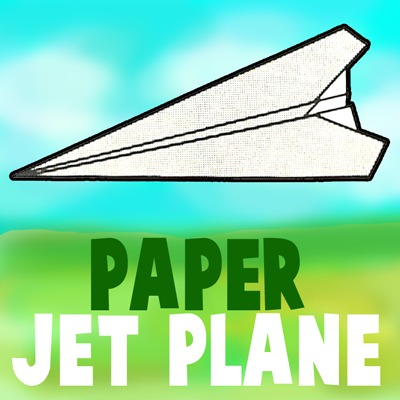 How to Fold a Paper Jet Airplane with Folding Pictures and Directions