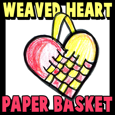 How to Make and Weave a Woven Felt or Paper Heart Basket for Valentines Day