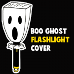 How to Make a "Boo" Ghost Flashlight Cover