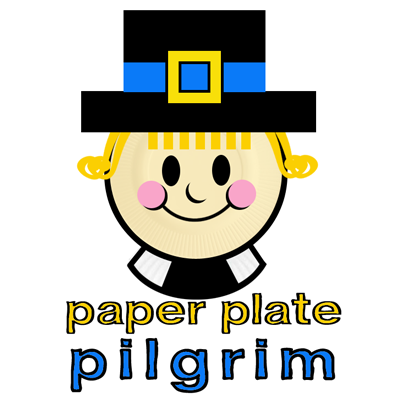 How to Make a Paper Plate Pilgrim for Thanksgiving 