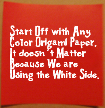 Start off with any color origami paper