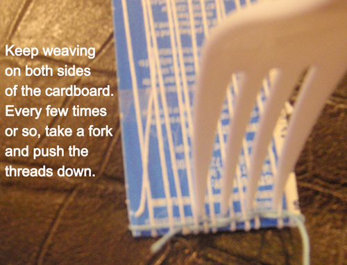 Keep weaving on both sides of the cardboard