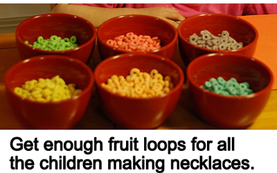 Get enough fruit loops for all the children