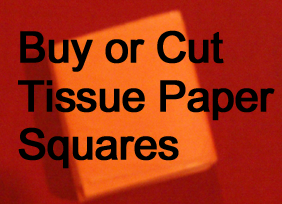 Buy or cut tissue paper squares.