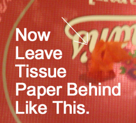 Now leave tissue paper behind