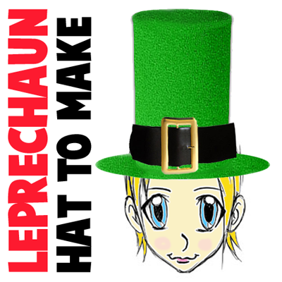 How to Make a Leprechaun Hat