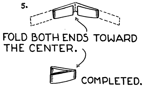 Fold both ends toward the center.