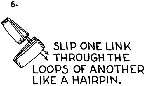Slip one link through the loops of another like a hairpin.