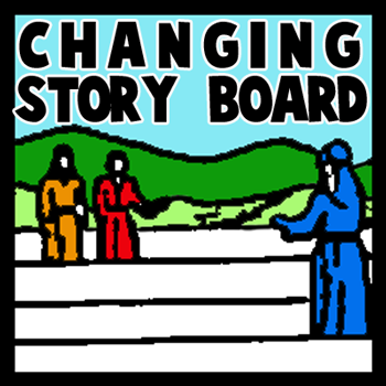 How to Make a Changing Story Board