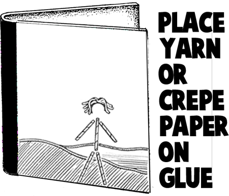Place yarn or crepe paper on glue.
