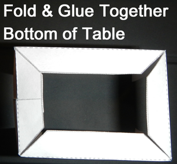 Fold and glue together bottom of table.