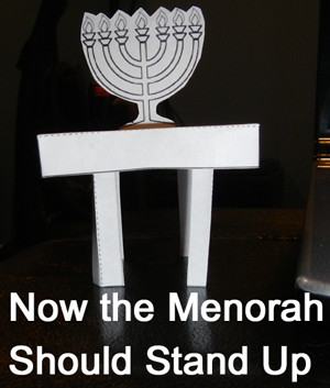Now the menorah should stand up.