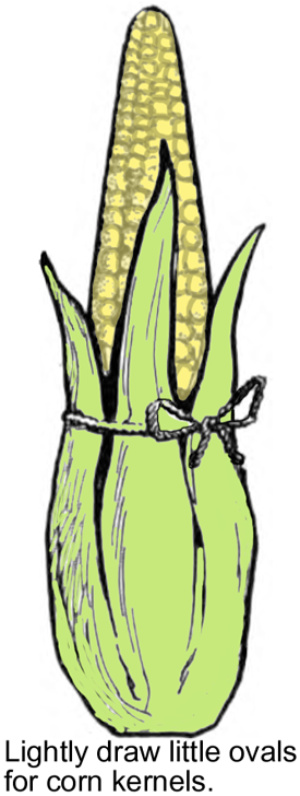 Lightly draw little ovals for corn kernels.
