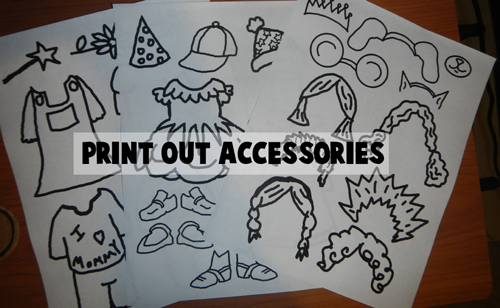 Print out accessories.